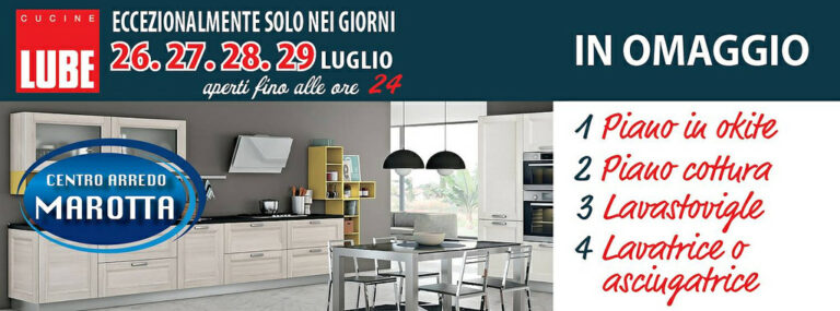 Polla:al Centro Arredo Marotta fino al 29 luglio 4 regali sull’acquisto delle cucine LUBE